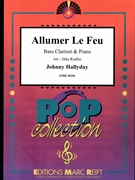 Allumer Le Feu by Hallyday Johnny - Jirka Kadlec - for Bass Clarinet and Piano (Bass Clarinet and Piano)