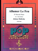 Allumer Le Feu by Hallyday Johnny - Jirka Kadlec - for Eb Horn and Piano (Eb Horn and Piano)