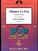 Allumer Le Feu by Hallyday Johnny - Jirka Kadlec - for Eb Bass and Piano (Eb Bass and Piano)