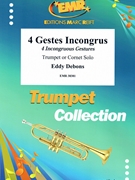 4 Gestes Incongrus by Debons Eddy for Trumpet Solo (Trumpet Solo (or Cornet))