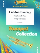 London Fantasy by Cheseaux Tony for Flugelhorn and Piano (Flugelhorn and Piano)
