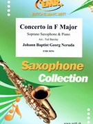 Concerto in F Major by Neruda Johann Baptist Georg - Ted Barclay - for Soprano Saxophone and Piano (Soprano Saxophone and Piano)