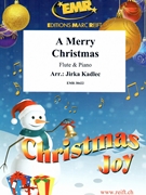 A Merry Christmas by Kadlec Jirka for Flute and Piano (Flute and Piano)