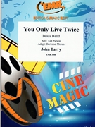 You Only Live Twice by Barry John - Ted Parson and Bertrand Moren - for Brass Band (Brass Band)