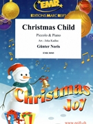 Christmas Child by Noris Gunter - Jirka Kadlec - for Piccolo and Piano (Piccolo and Piano)