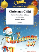 Christmas Child by Noris Gunter - Jirka Kadlec - for Soprano Saxophone and Piano (Soprano Saxophone and Piano)