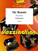 My Bonnie by Parson Ted for Brass Band (Brass Band)