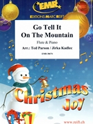 Go Tell It On The Mountain by Parson Ted and Kadlec Jirka for Flute and Piano (Flute and Piano)