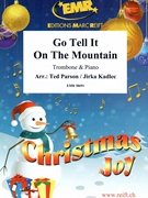Go Tell It On The Mountain by Parson Ted and Kadlec Jirka for Trombone and Piano (Trombone and Piano)