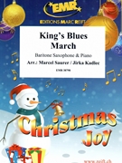 King's Blues March by Saurer Marcel and Kadlec Jirka for Baritone Saxophone and Piano (Baritone Saxophone and Piano)