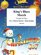 King's Blues March by Saurer Marcel and Kadlec Jirka for Trumpet and Piano (Trumpet and Piano)