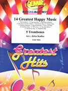 14 Greatest Happy Music by Kadlec Jirka for 5 Trombones (5 Trombones (Drums optional))