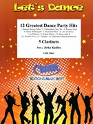 12 Greatest Dance Party Hits by Kadlec Jirka for 5 Clarinets (5 Clarinets (Drums optional))
