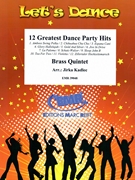 12 Greatest Dance Party Hits by Kadlec Jirka for 3 Trumpets Horn and Trombone (3 Trumpets Horn and Trombone (Drums optional))