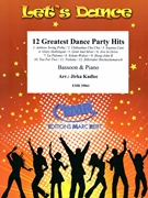 12 Greatest Dance Party Hits by Kadlec Jirka for Bassoon and Piano (Bassoon and Piano)