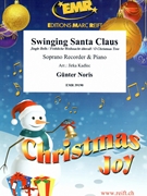 Swinging Santa Claus by Noris Gunter - Jirka Kadlec - for Soprano Recorder and Piano (Soprano Recorder and Piano)