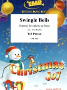 Swingle Bells by Parson Ted - Jirka Kadlec - for Soprano Saxophone and Piano (Soprano Saxophone and Piano)