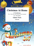 Christmas At Home by Noris Gunter - Jirka Kadlec - for 4 Trombones and Piano (4 Trombones and Piano (Piano / Guitar Bass Guitar Drums Percussion (optional)))