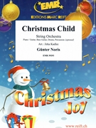 Christmas Child by Noris Gunter - Jirka Kadlec - for String Orchestra (String Orchestra (Piano / Guitar Bass Guitar Drums Percussion (optional)))