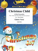 Christmas Child by Noris Gunter - Jirka Kadlec - for 4 - Part Ensemble (4 - Part Ensemble (Piano / Guitar Bass Guitar Drums Percussion (optional)))