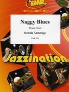 Naggy Blues by Armitage Dennis for Brass Band (Brass Band)