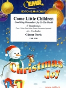 Come Little Children by Noris Gunter - Jirka Kadlec - for 5 Trombones (5 Trombones (Piano / Guitar Bass Guitar Drums Percussion (optional)))