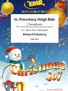 St. Petersburg Sleigh Ride by Eilenberg Richard - Gunter Noris and Jirka Kadlec - for 5 Saxophones (5 Saxophones (S(A)A(T)A(T)TB) (Piano / Guitar Bass Guitar Drums Percussion (optional)))