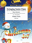 Swinging Santa Claus by Noris Gunter - Jirka Kadlec - for 3 Trumpets Horn and Trombone (3 Trumpets Horn and Trombone (Piano / Guitar Bass Guitar Drums Percussion (optional)))