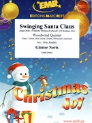 Swinging Santa Claus by Noris Gunter - Jirka Kadlec - for Woodwind Quintet (Woodwind Quintet (Piano / Guitar Bass Guitar Drums Percussion (optional)))