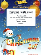 Swinging Santa Claus by Noris Gunter - Jirka Kadlec - for Small Ensembles (Small Ensembles (Concert Band) (Flexi-Band (4 Parts) Piano / Guitar Bass Guitar Drums Percussion (optional)))