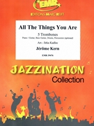 All The Things You Are by Kern Jerome - Jirka Kadlec - for 5 Trombones (5 Trombones (Piano / Guitar Bass Guitar Drums Percussion (optional)))