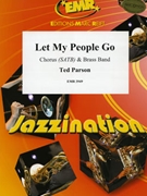 Let My People Go by Parson Ted for Brass Band (Brass Band (+ Chorus SATB))