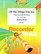 All The Things You Are by Kern Jerome - Jirka Kadlec - for Tenor Recorder and Piano (Tenor Recorder and Piano)