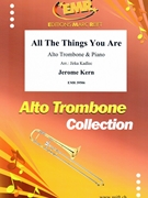 All The Things You Are by Kern Jerome - Jirka Kadlec - for Alto Trombone and Piano (Alto Trombone and Piano)