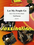 Let My People Go by Parson Ted for Solo Voice and Brass Band (Solo Voice and Brass Band)