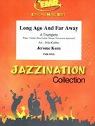 Long Ago And Far Away by Kern Jerome - Jirka Kadlec - for 4 Trumpets (4 Trumpets (Piano / Guitar Bass Guitar Drums Percussion (optional)))