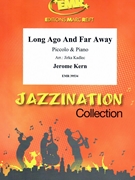 Long Ago And Far Away by Kern Jerome - Jirka Kadlec - for Piccolo and Piano (Piccolo and Piano)