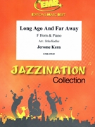 Long Ago And Far Away by Kern Jerome - Jirka Kadlec - for Horn and Piano (Horn and Piano)