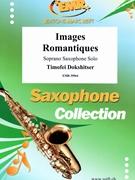 Images Romantiques by Dokshitser Timofei for Soprano Saxophone Solo (Soprano Saxophone Solo)