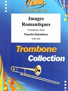 Images Romantiques by Dokshitser Timofei for Trombone Solo (Trombone Solo)