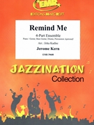 Remind Me by Kern Jerome - Jirka Kadlec - for Small Ensembles (Small Ensembles (Concert Band) (Flexi-Band (4 Parts) Piano / Guitar Bass Guitar Drums Percussion (optional)))