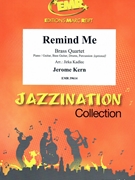 Remind Me by Kern Jerome - Jirka Kadlec - for 3 Trumpets and Trombone (3 Trumpets and Trombone (Piano / Guitar Bass Guitar Drums Percussion (optional)))