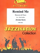 Remind Me by Kern Jerome - Jirka Kadlec - for Bassoon and Piano (Bassoon and Piano)