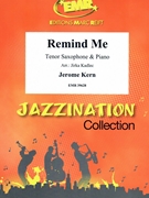 Remind Me by Kern Jerome - Jirka Kadlec - for Tenor Saxophone and Piano (Tenor Saxophone and Piano)
