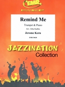 Remind Me by Kern Jerome - Jirka Kadlec - for Trumpet and Piano (Trumpet and Piano)