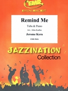 Remind Me by Kern Jerome - Michal Worek - for Tuba and Piano (Tuba and Piano)