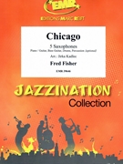 Chicago by Fisher Fred - Jirka Kadlec - for 5 Saxophones (5 Saxophones (S(A)A(T)A(T)TB) (Piano / Guitar Bass Guitar Drums Percussion (optional)))