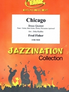 Chicago by Fisher Fred - Jirka Kadlec - for 3 Trumpets Horn and Trombone (3 Trumpets Horn and Trombone (Piano / Guitar Bass Guitar Drums Percussion (optional)))