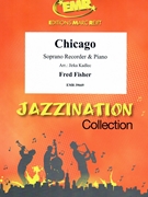 Chicago by Fisher Fred - Jirka Kadlec - for Soprano Recorder and Piano (Soprano Recorder and Piano)