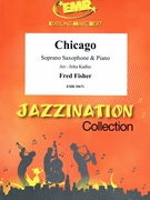 Chicago by Fisher Fred - Jirka Kadlec - for Soprano Saxophone and Piano (Soprano Saxophone and Piano)